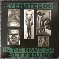 EyeHateGod – In The Name Of Suffering LP (green swirl, 2018)